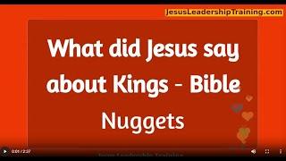 What did Jesus say about Kings