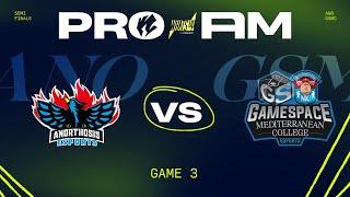 ANO vs GSMC | GLL Pro-Am 2024 Powered by WHAT'S UP | Semifinals | Game 3