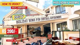 OOTY holiday home Central Government | Cheapest hotel in OOTY | OOTY tour 2024 | e sampada | CPWD