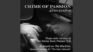 Crime of Passion (Piano Solo Version) (From "Preston Tylk")