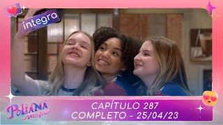 Poliana Moça | Capítulo 287 - 25/04/23, completo