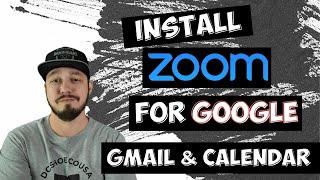 How to install ZOOM add-on for GMAIL & Google Calendar