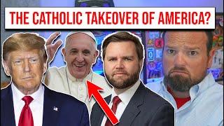 Is This The Catholic Takeover of America?!?!