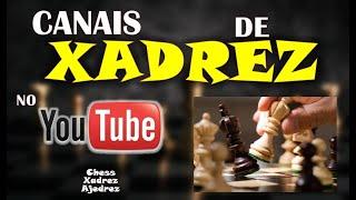 Principais canais de XADREZ no Youtube