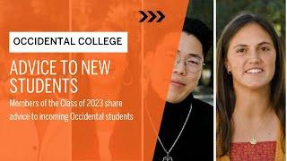 Advice to New Students from Graduating Seniors | Occidental College