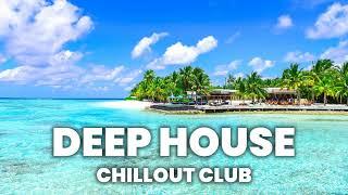 Maldives Summer Mix 2021  Best Of Tropical Deep House Music Chill Out Mix | ChillOut Club