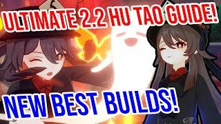 UPDATED 2.2 HU TAO GUIDE! Best NEW Builds, Playstyles, and Teams - Genshin Impact