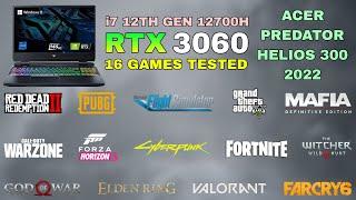 Acer Predator Helios 300 2022 - i7 12th Gen 12700H RTX 3060 - Test in 16 Games