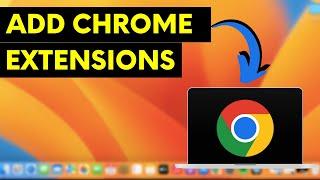 How to Add Chrome Extensions in Macbook Air/  Pro or iMac