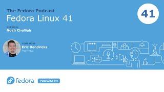 Fedora Linux 41 | Fedora Podcast 41