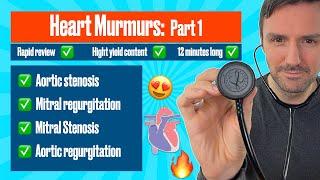 Heart murmurs for beginners    Part 1:Aortic & Mitral stenosis, Aortic & mitral regurgitation.