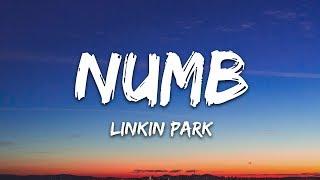 Linkin Park -  Numb (Lyrics)