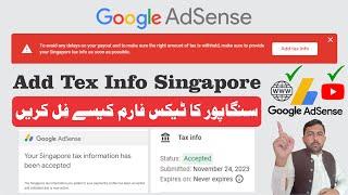 How to Add Tax Information in Google AdSense || How to Fill Singapore Tax Form in AdSense