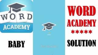 Word Academy : BABY - All Solution - Walkthrough ( By SCIMOB )