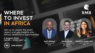 Where To Invest in Africa 2024