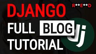 Django Tutorial: Django Blog project | Django Full Course