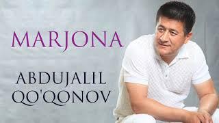 Abdujalil Qo'qonov — Marjona  |  Абдужалил Қўқонов — Маржона