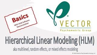 Hierarchical Linear Models (aka Multilevel Modeling): The Basics