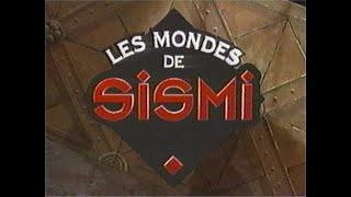 Les Mondes De Sismi - Extrait Inconnu (Mars 1997)