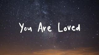 Matthew Mole - You Are Loved [Lyric]