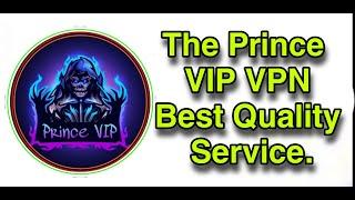 How To user Prince VIP VPN. Prince VIP VPN explain Full Video.