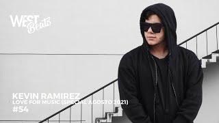 Kevin Ramirez - Love For Music (Special Agosto 2021) Westbeats sessión #54