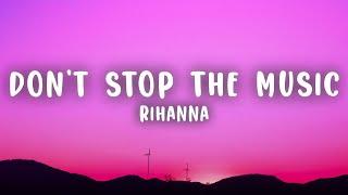 Rihanna - Don't Stop The Music (Lyrics)