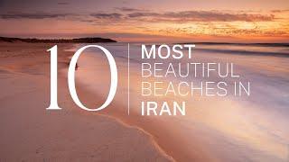 [2023] We ranked Iran's Top 10 beaches: From hidden gems to world-famous shores