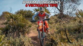 Joakim Ljunggrens 6 Viktigaste Endurotips!