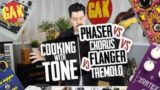 Phaser vs Chorus vs Flanger vs Trem | Cooking With Tone