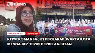 Kepsek SMAN 14 Jakarta Berharap 'Warta Kota Mengajar' Terus Berkelanjutan