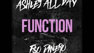 Ashley All Day - Function (ft. F$O Dinero) [Official Audio]