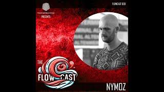 FLOWCAST 030 - NYMOZ