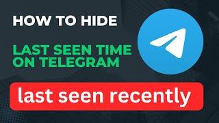 how to hide telegram last seen time | last seen recently