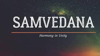 SAMVEDANA | Harmony in Unity | LYRICS with MEANING