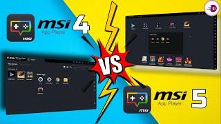 MSI App Player 4 vs MSI App Player 5 Which Version is Best For Low-End PC/Laptop.