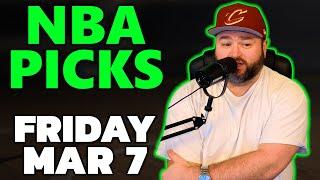 NBA Picks Friday March 7 Picks & Predictions | Kyle Kirms