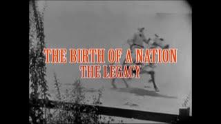 The Birth of a Nation: The Legacy