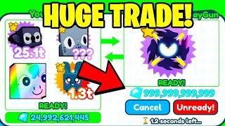 INSANE TRADE for 250 BILLION GEMS in Pet Simulator X!