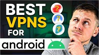 Best VPN for Android in 2025 : Top 3 VPN Options for your Android Phone