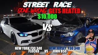 $10,000 STREET RACE NY 340 F30 VS NJ 340 F30 WHO’S RIGHT & WHO’S GONE WRONG!