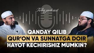 QURON va SUNNATGA doir HAYOT kechirish? / Ustoz Rashodxon Qori / Salmon Nematulloh / #2 #podcast