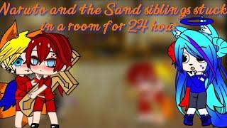 Sand siblings and naruto stuck in a room for 24 hours (my ships in the description) Original