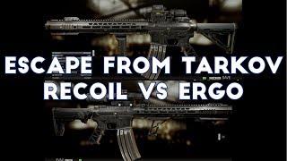 Escape From Tarkov - Recoil VS Ergonomics ; Which is Better?