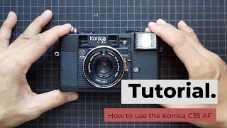 How to use Konica C35 AF