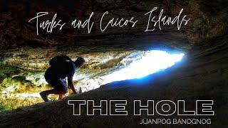 THE HOLE | Turks and Caicos Islands