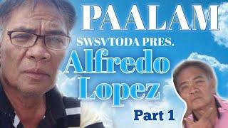 Paalam SWSVTODA President Alfredo Lopez (Part 1) l TEAM KLMNJ