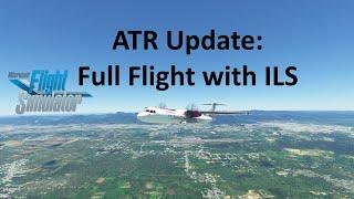 Asobo ATR 72 Update: Is it Fixed? ILS Approach | MSFS 2020