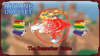 The Berserker Guide (Arcane Odyssey)