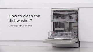 How to clean the dishwasher - Cleaning and Care | Bosch Home New Zealand